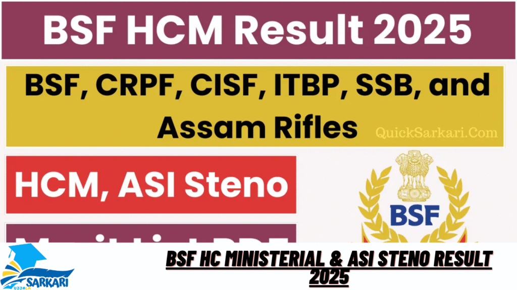 BSF HC Ministerial & ASI Steno Result 2025