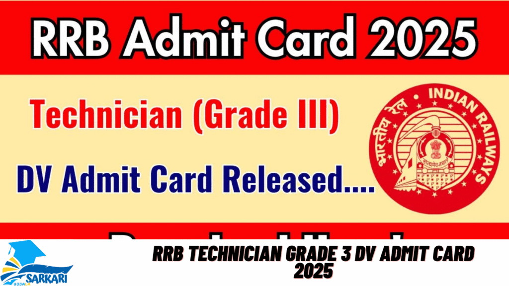 RRB Technician Grade 3 DV Admit Card 2025
