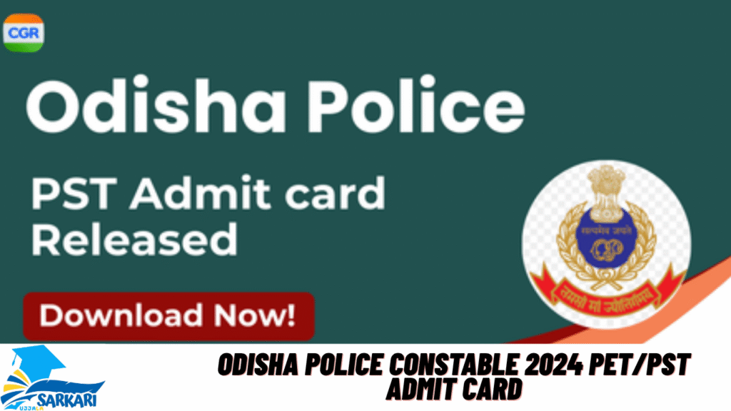 Odisha Police Constable 2024 PET/PST Admit Card