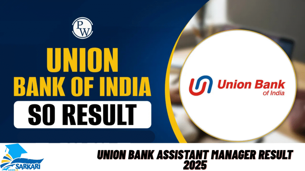 Union Bank Assistant Manager Result 2025