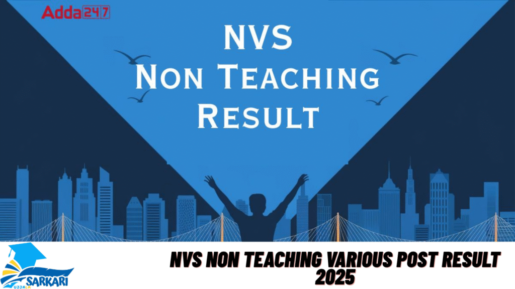 NVS Non Teaching Various Post Result 2025