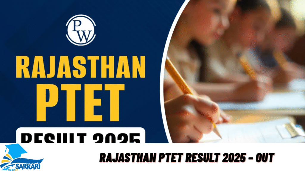 Rajasthan PTET Result 2025 – Out
