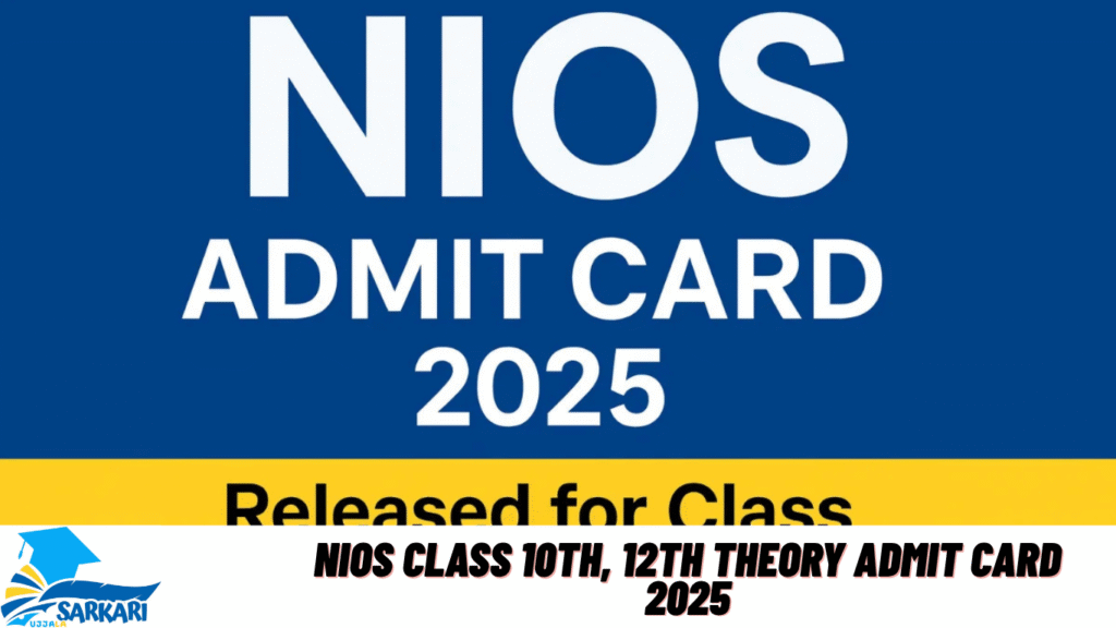 NIOS Class 10th, 12th Theory Admit Card 2025