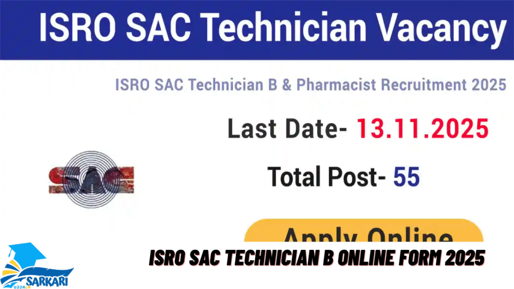 ISRO SAC Technician B Online Form 2025