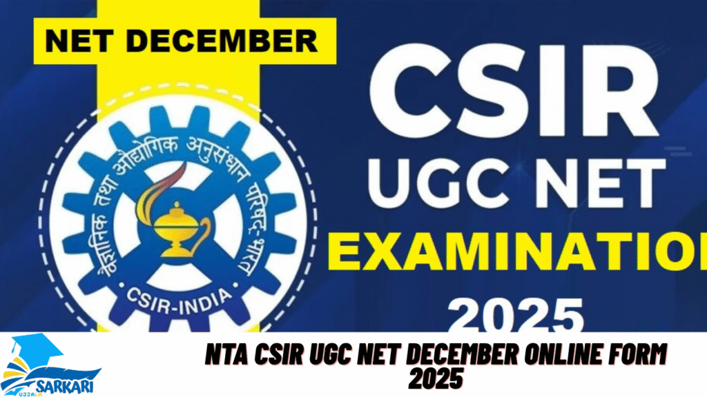 NTA CSIR UGC NET December Online Form 2025