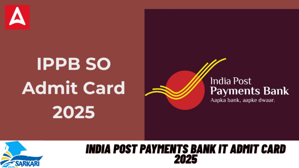 India Post Payments Bank IT Admit Card 2025