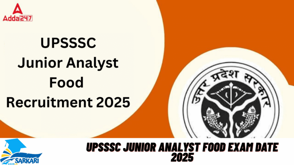 UPSSSC Junior Analyst Food Exam Date 2025