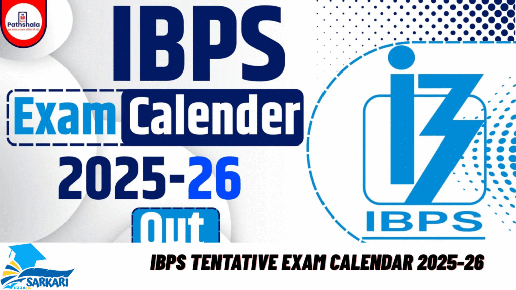 IBPS Tentative Exam Calendar 2025-26