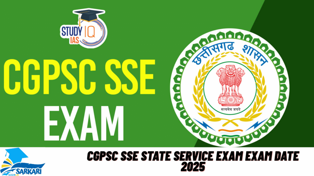 CGPSC SSE State Service Exam Exam Date 2025