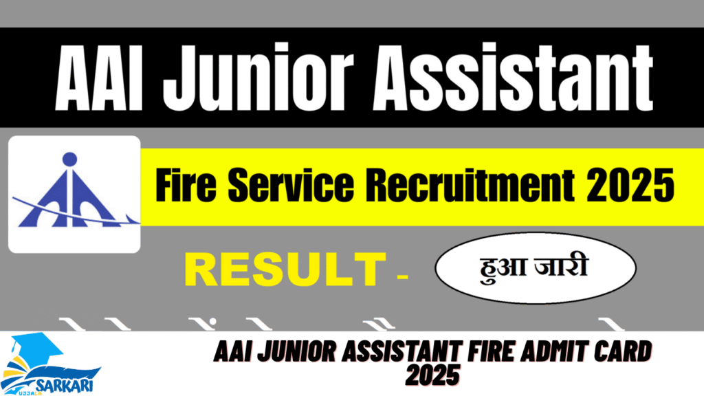 AAI Junior Assistant Fire Admit Card 2025