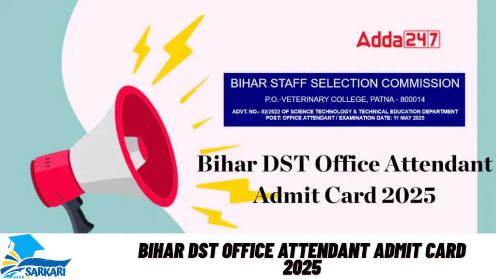 Bihar DST Office Attendant Admit Card 2025