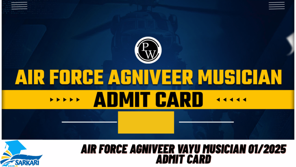 Air Force Agniveer Vayu Musician 01/2025 Admit Card