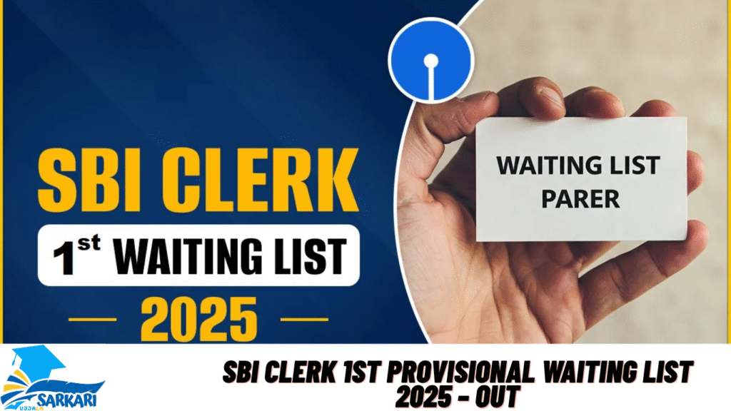 SBI Clerk 1st Provisional Waiting List 2025 – Out