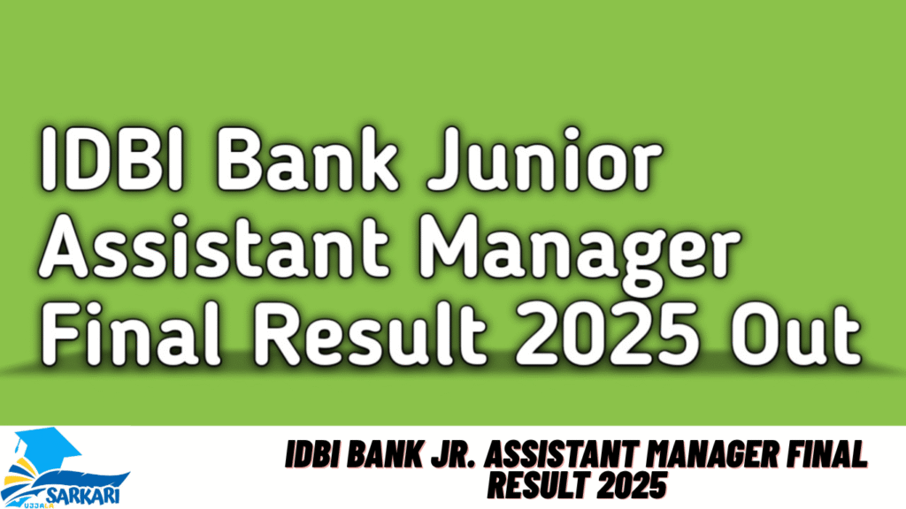 IDBI Bank Jr. Assistant Manager Final Result 2025