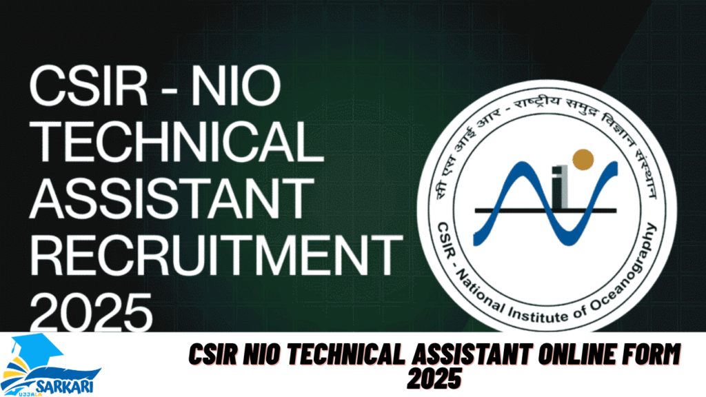 CSIR NIO Technical Assistant Online Form 2025