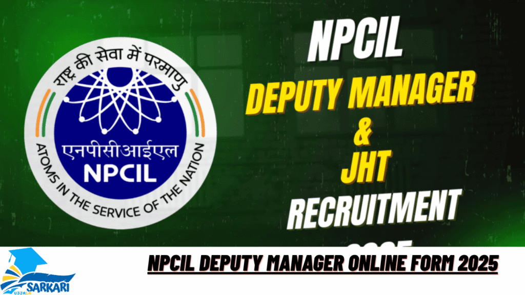 NPCIL Deputy Manager Online Form 2025
