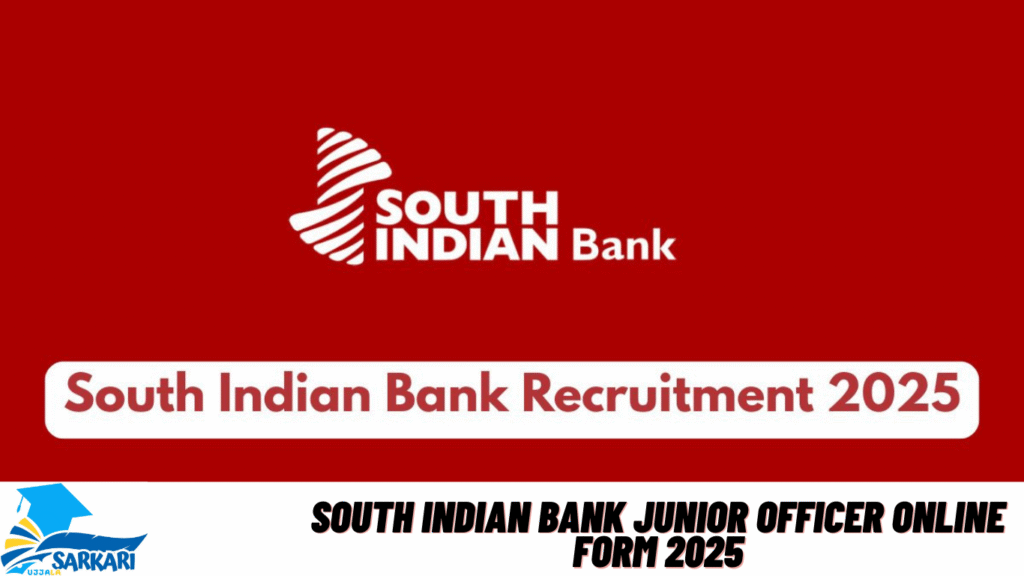South Indian Bank Junior Officer Online Form 2025