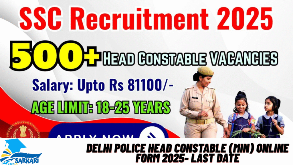 Delhi Police Head Constable (Min) Online Form 2025- Last Date