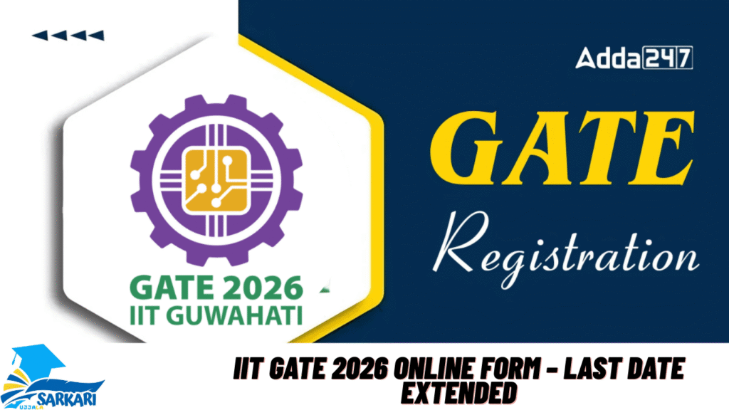 IIT GATE 2026 Online Form – Last Date Extended