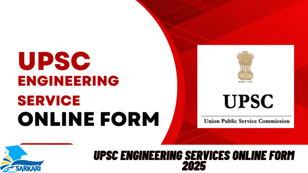UPSC Engineering Services Online Form 2025