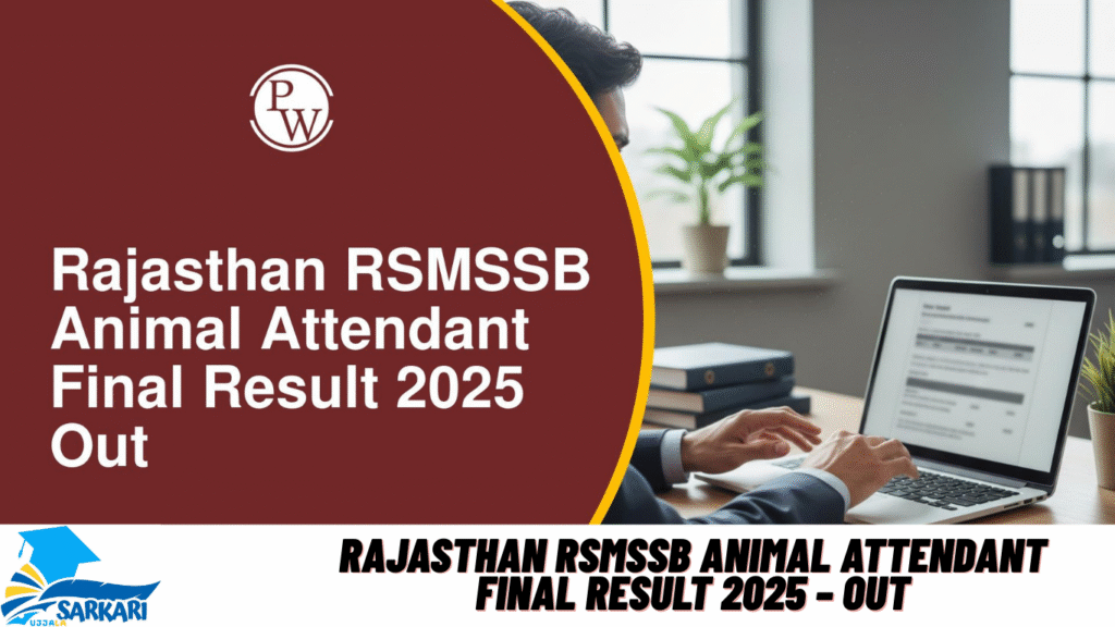 Rajasthan RSMSSB Animal Attendant Final Result 2025 – Out