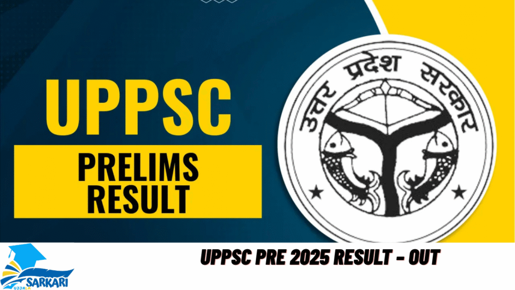 UPPSC Pre 2025 Result – Out