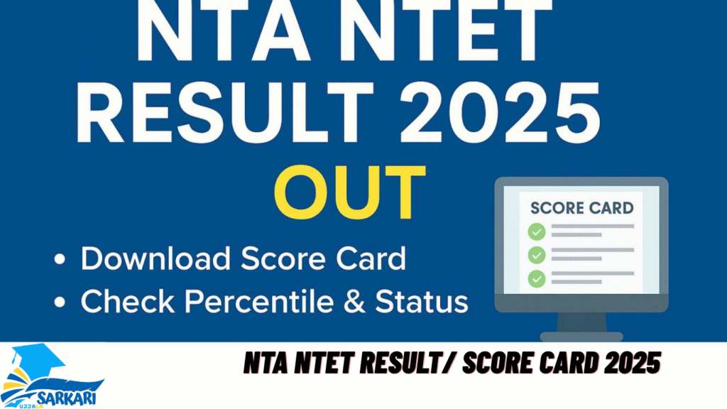 NTA NTET Result/ Score Card 2025